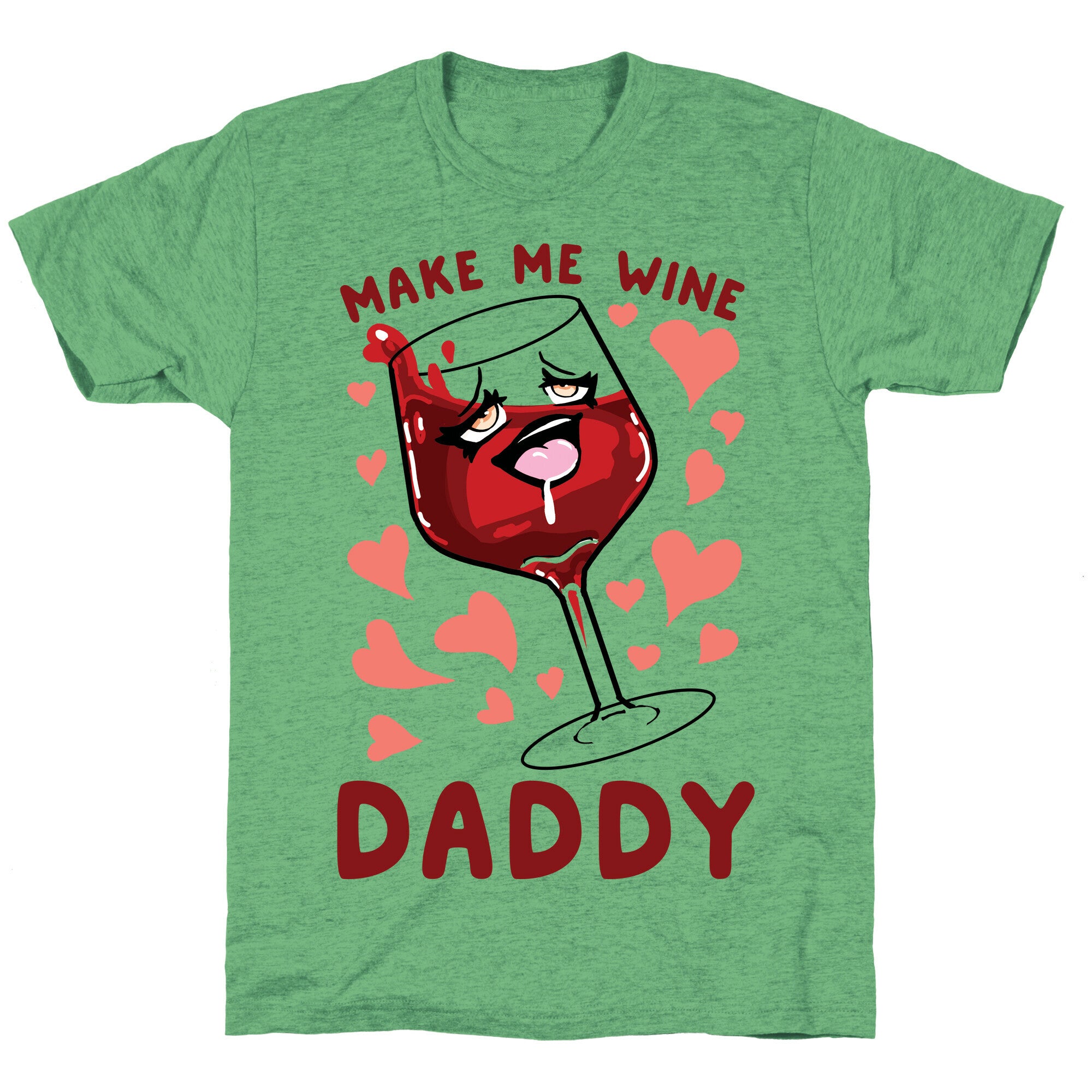 Make Me Wine Daddy Unisex Triblend Tee