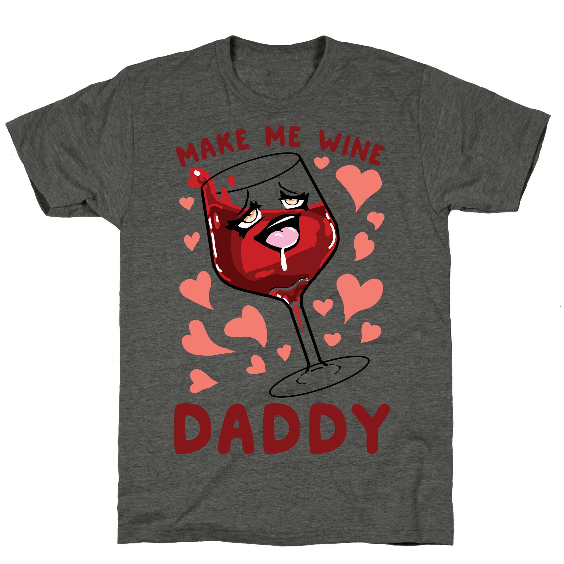 Make Me Wine Daddy Unisex Triblend Tee