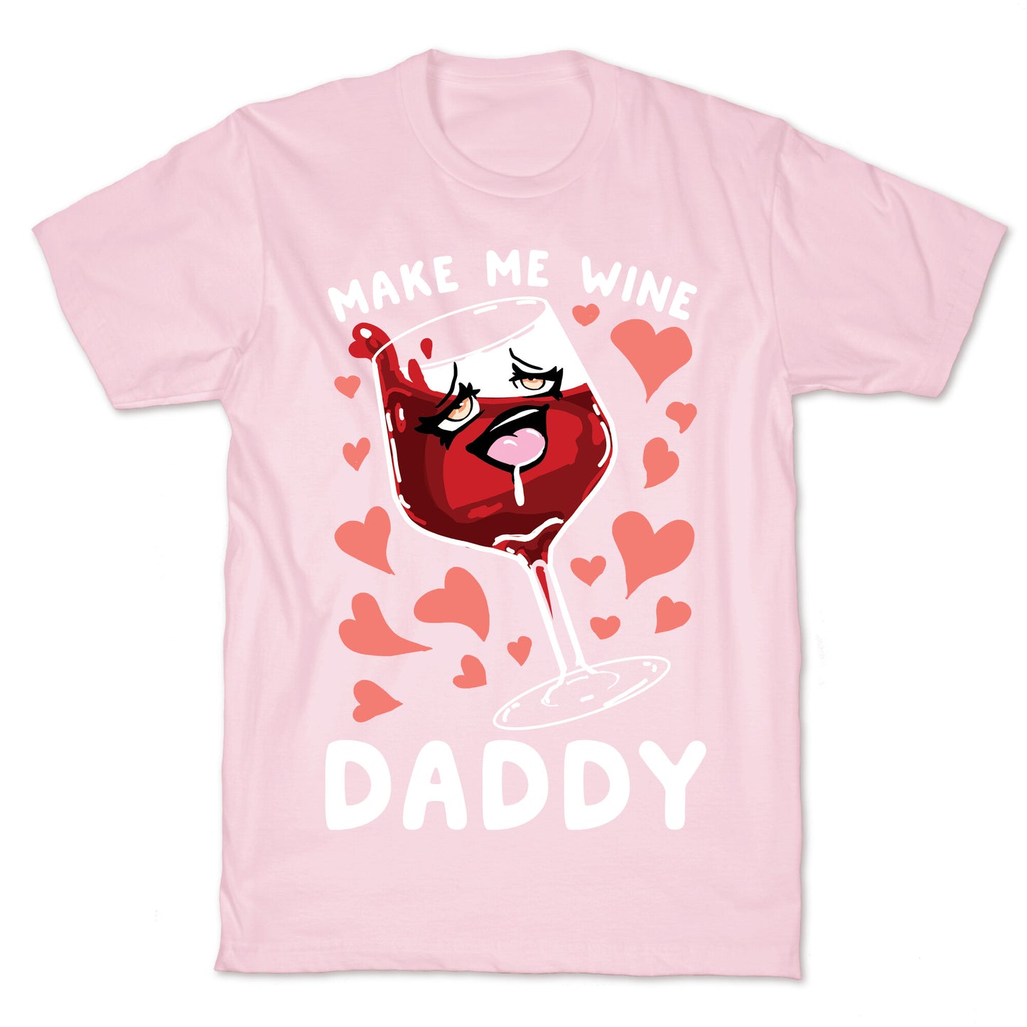 Make Me Wine Daddy T-Shirt