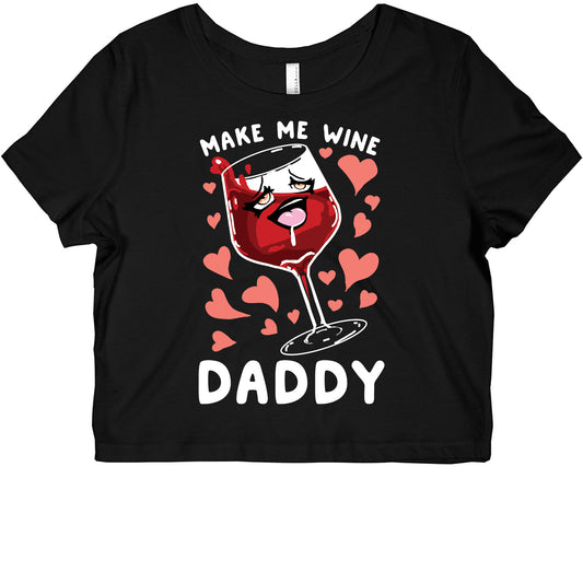 Make Me Wine Daddy Graphic Baby Tee