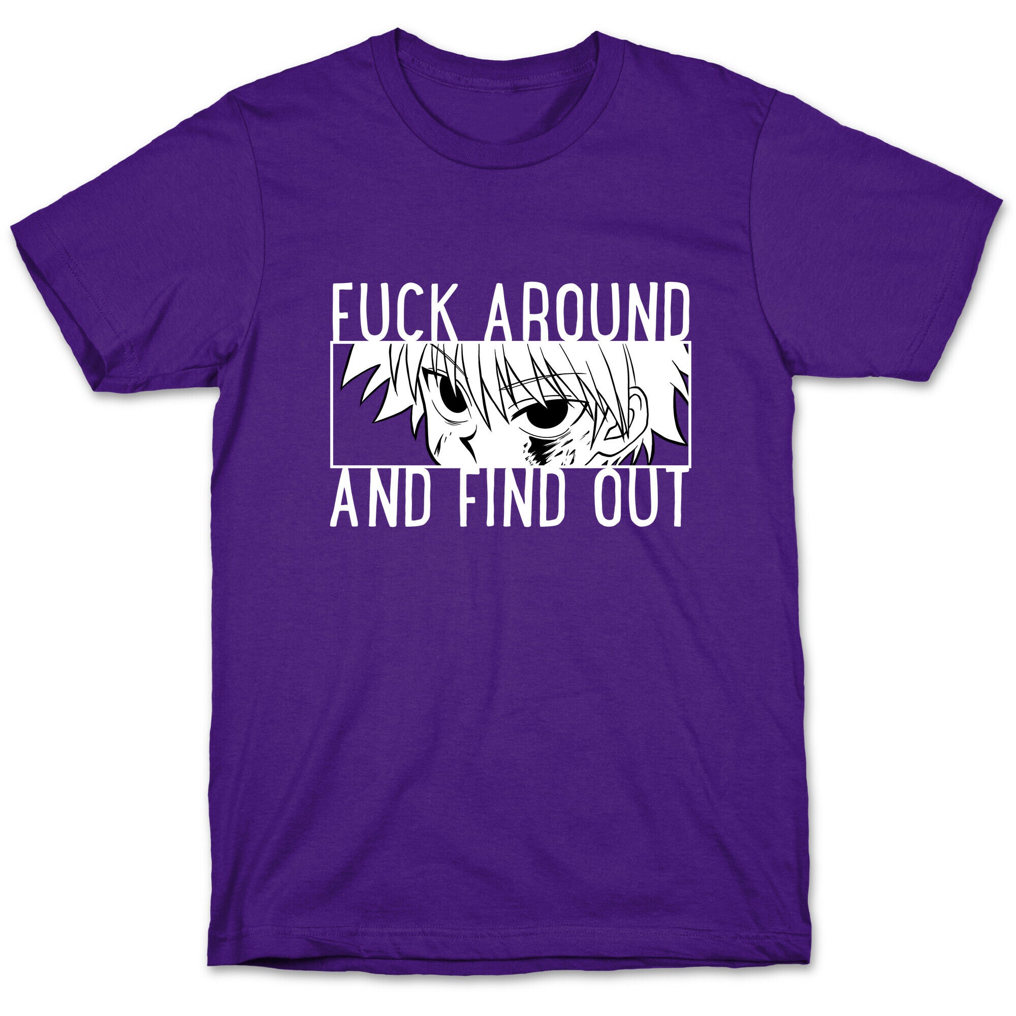 Killua Fuck Around And Find Out (white)  T-Shirt