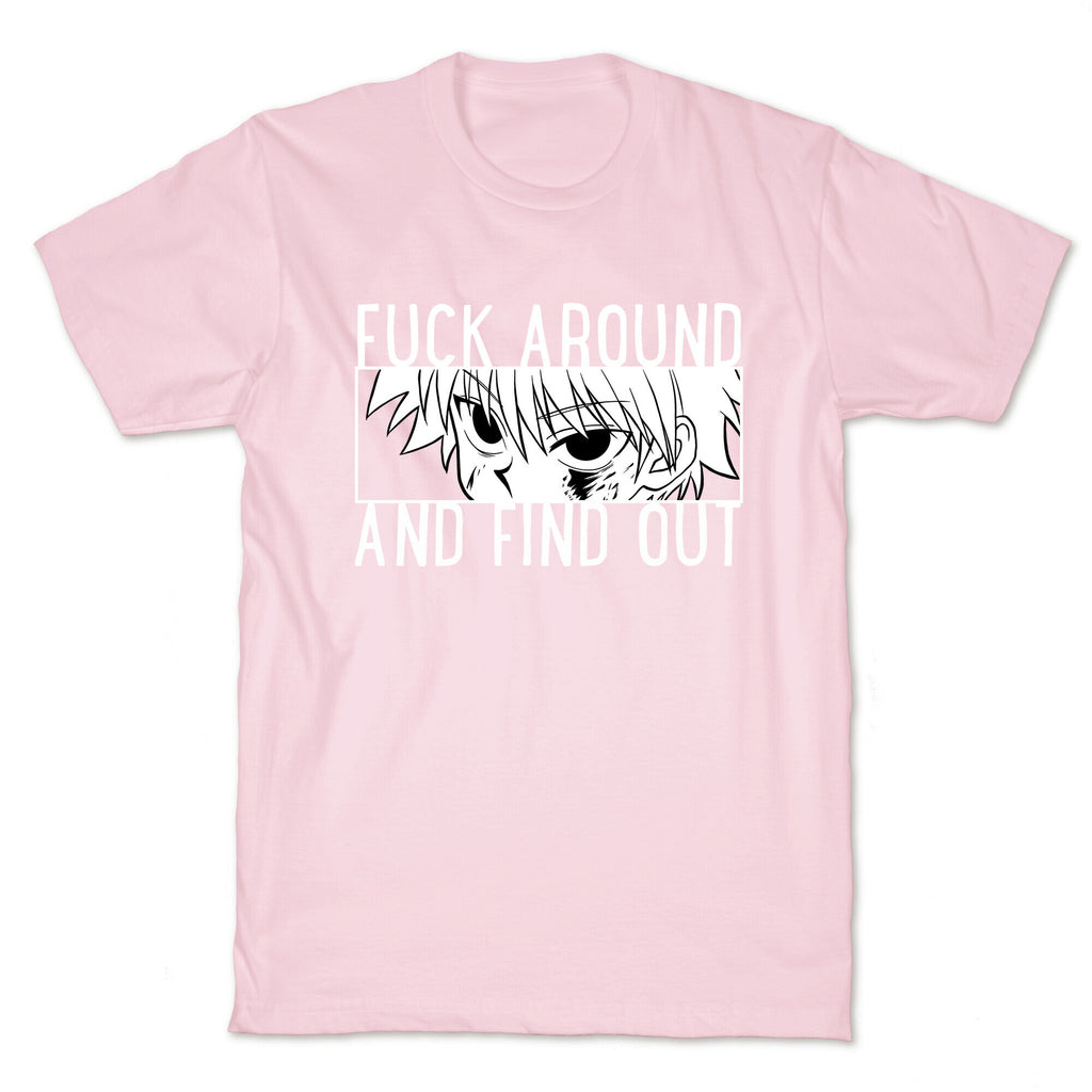 Killua Fuck Around And Find Out (white)  T-Shirt