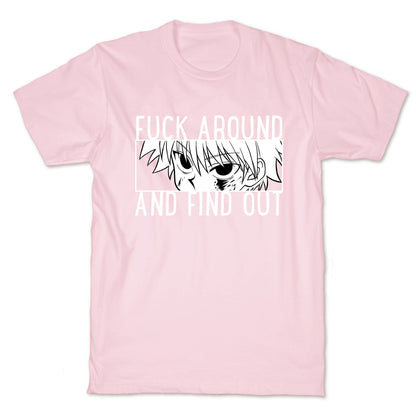 Killua Fuck Around And Find Out (white)  T-Shirt