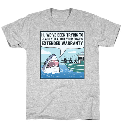 Your Boat's Extended Warranty Shark T-Shirt