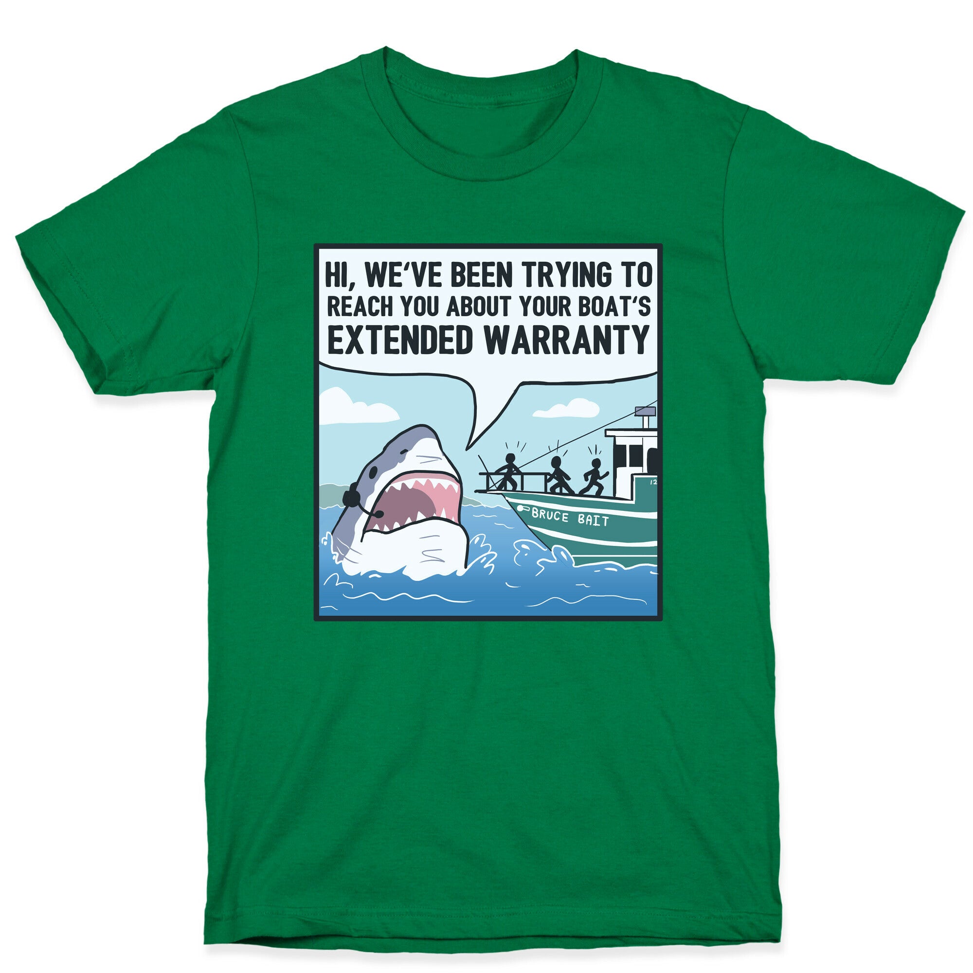Your Boat's Extended Warranty Shark T-Shirt