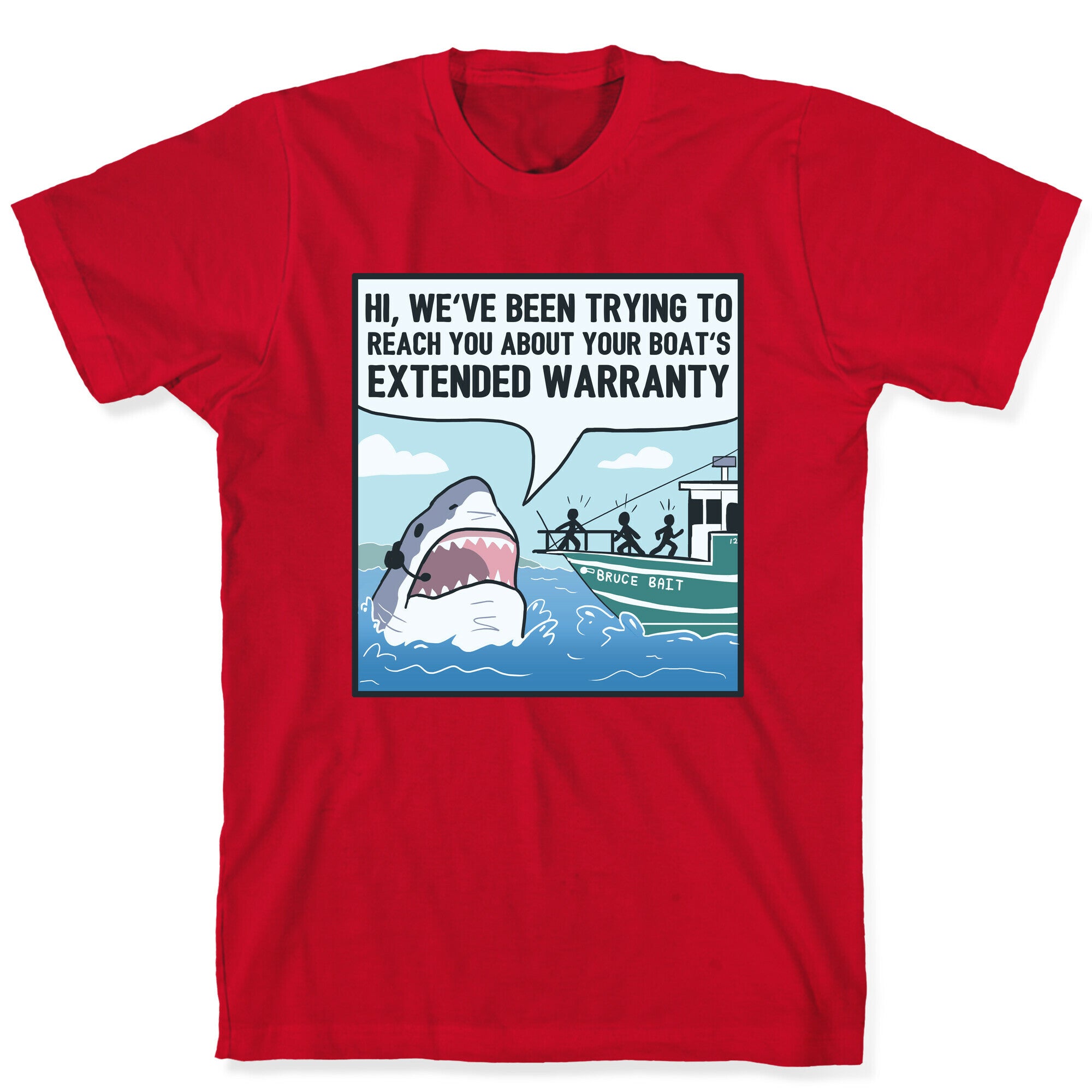 Your Boat's Extended Warranty Shark T-Shirt