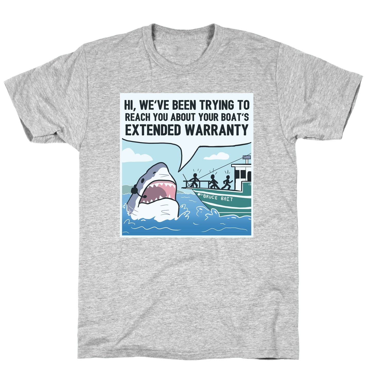 Your Boat's Extended Warranty Shark T-Shirt