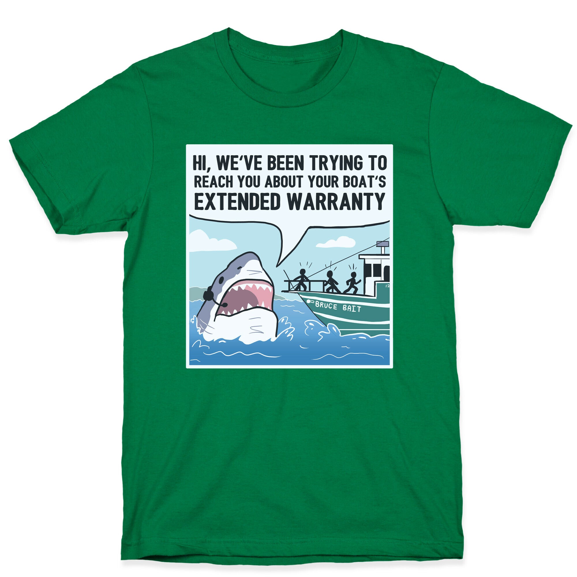 Your Boat's Extended Warranty Shark T-Shirt