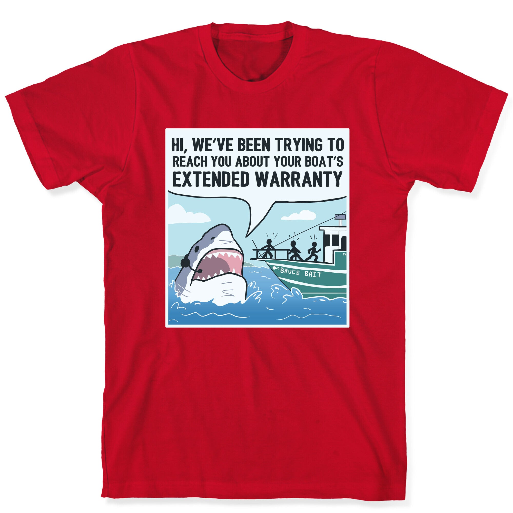 Your Boat's Extended Warranty Shark T-Shirt