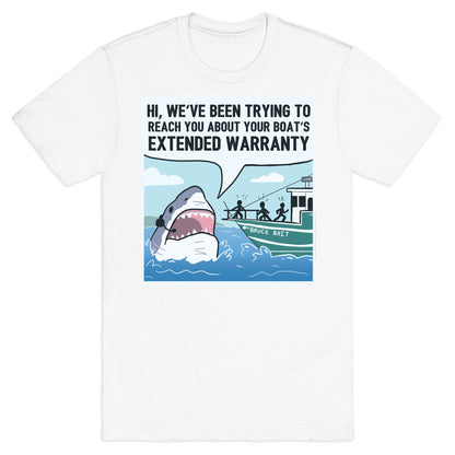 Your Boat's Extended Warranty Shark T-Shirt