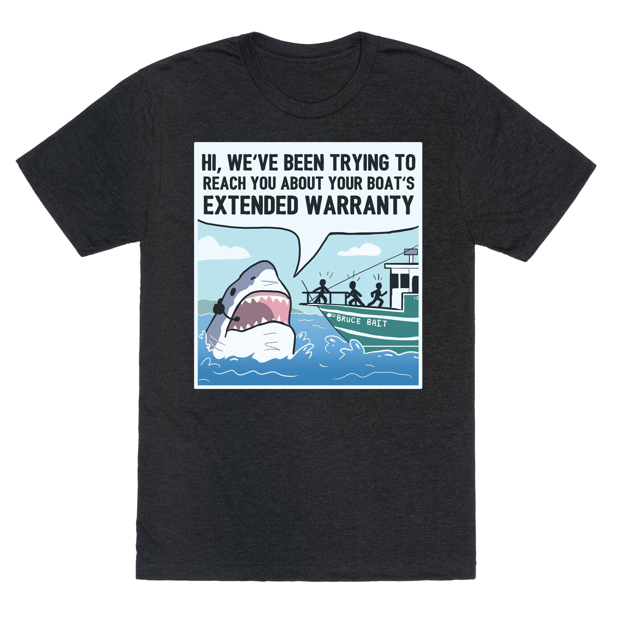 Your Boat's Extended Warranty Shark Unisex Triblend Tee