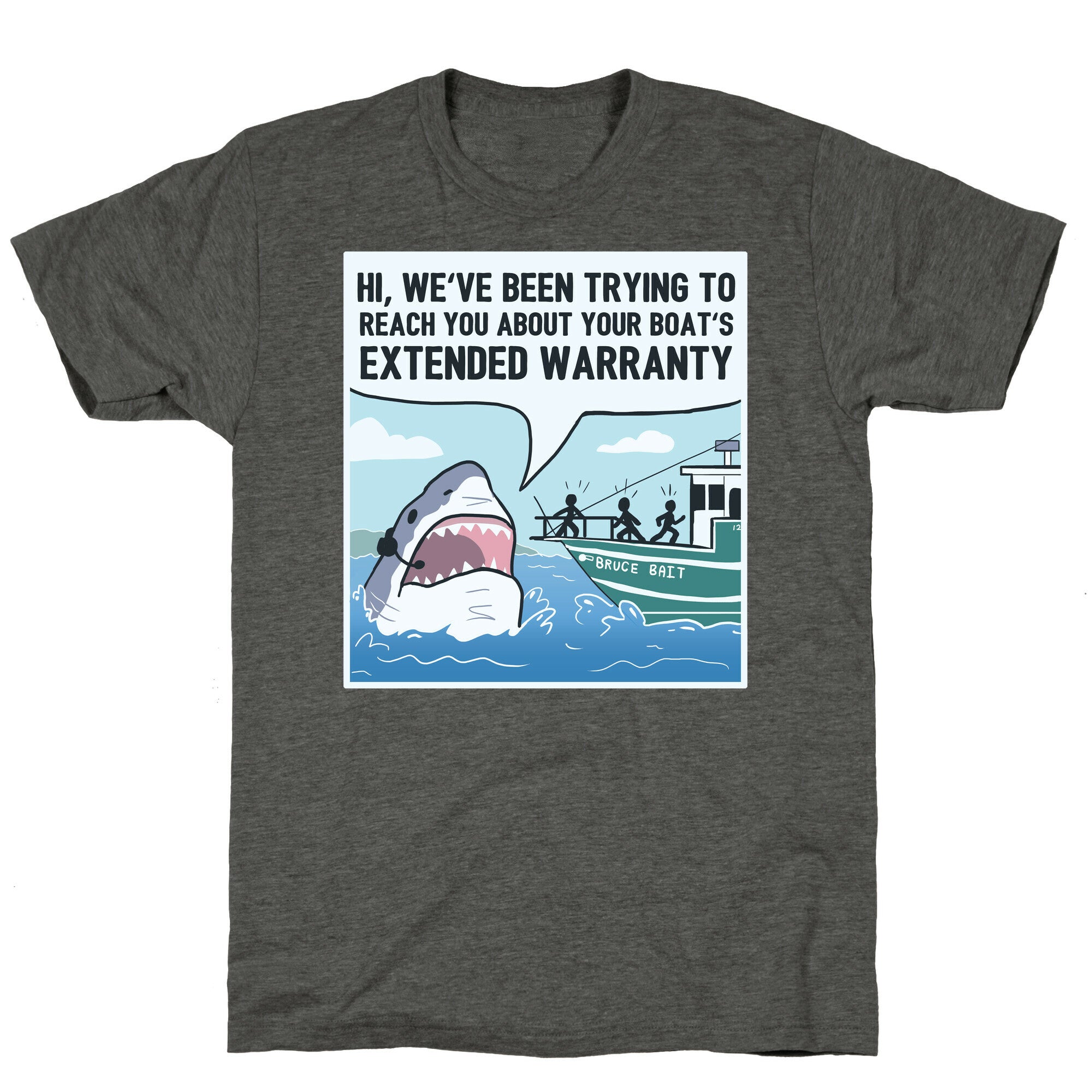 Your Boat's Extended Warranty Shark Unisex Triblend Tee