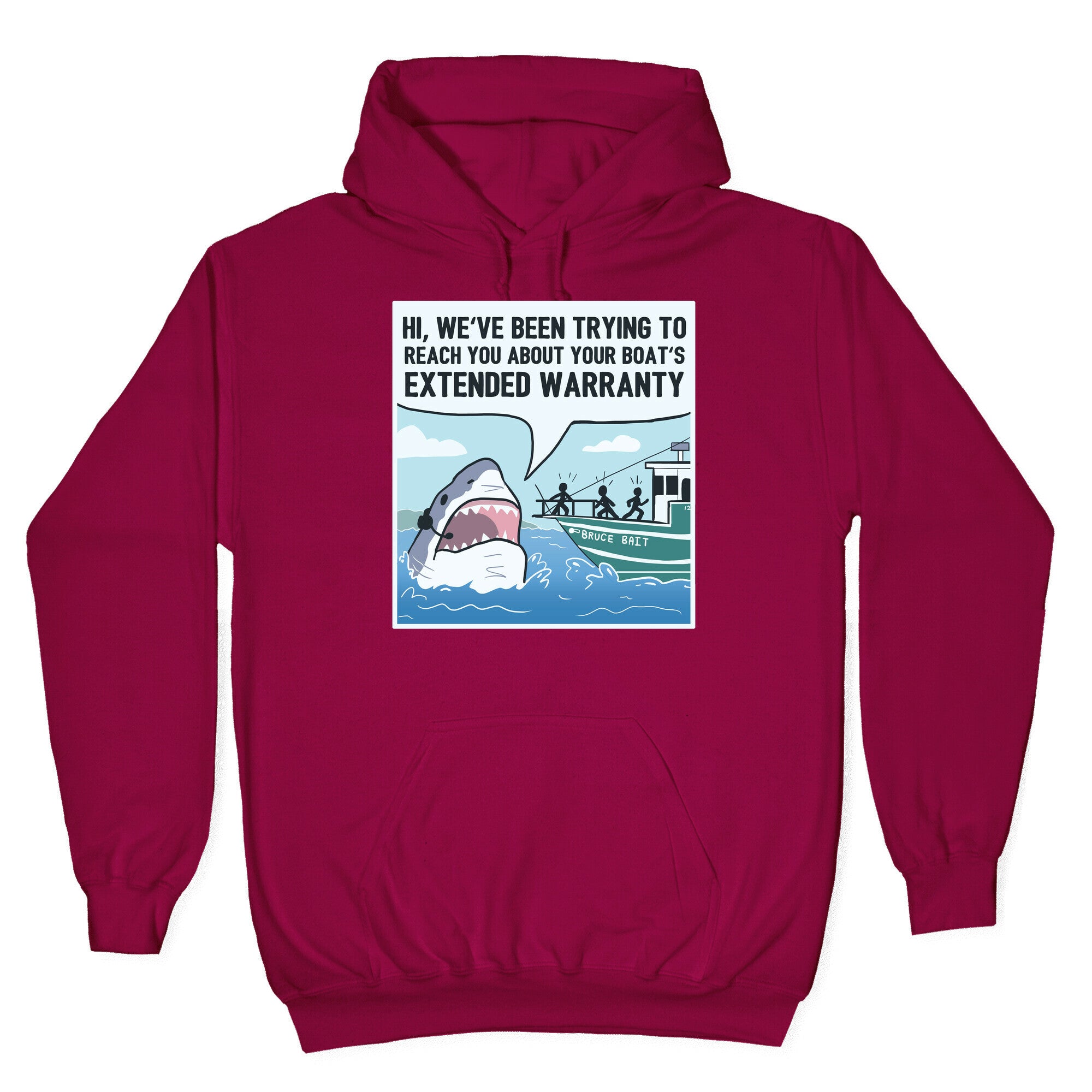 Your Boat's Extended Warranty Shark Hoodie