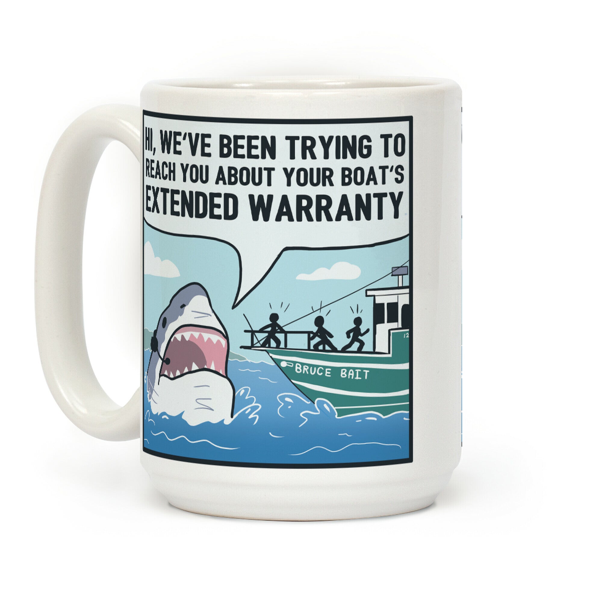 Your Boat's Extended Warranty Shark Coffee Mug