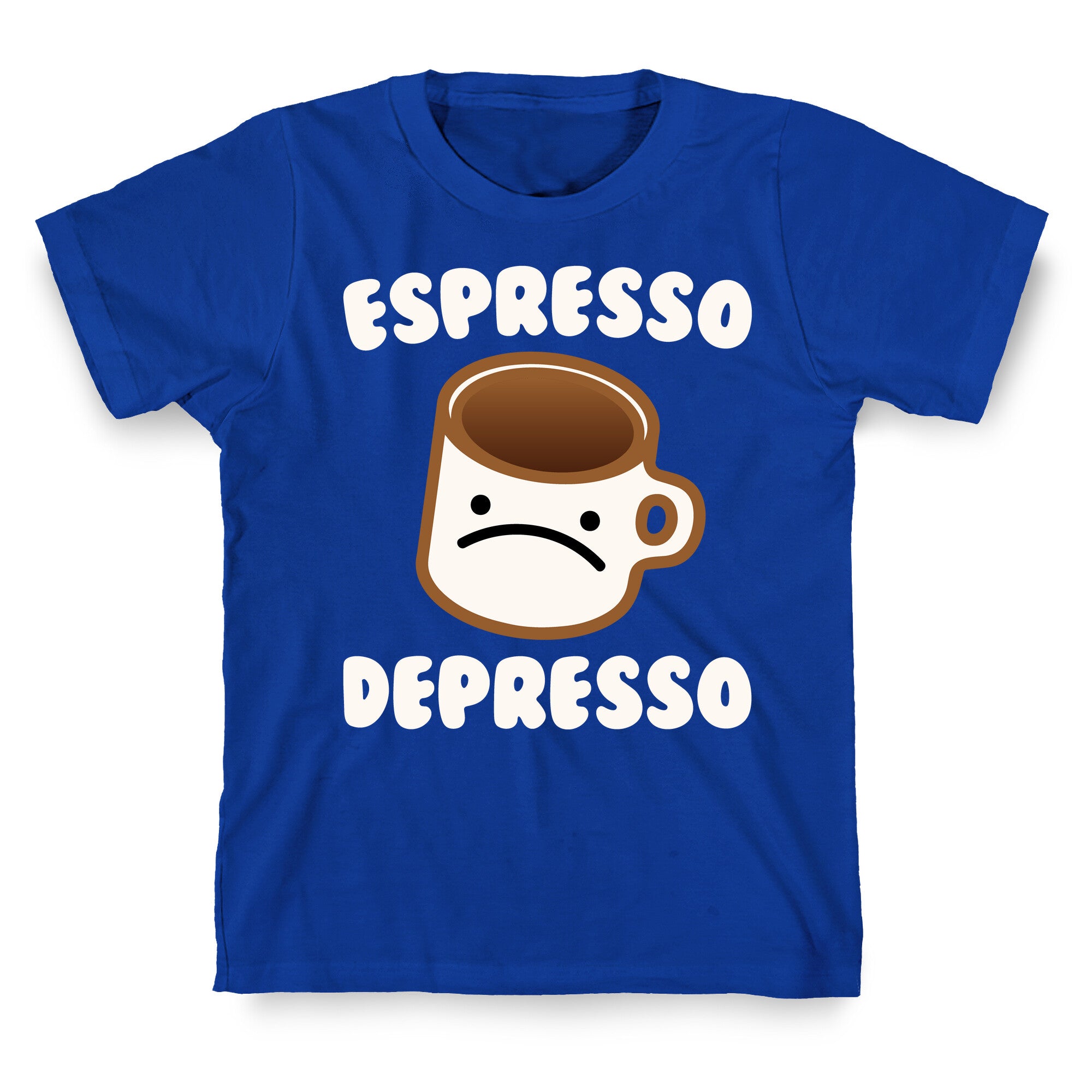 Espresso Depresso White Print T-Shirt