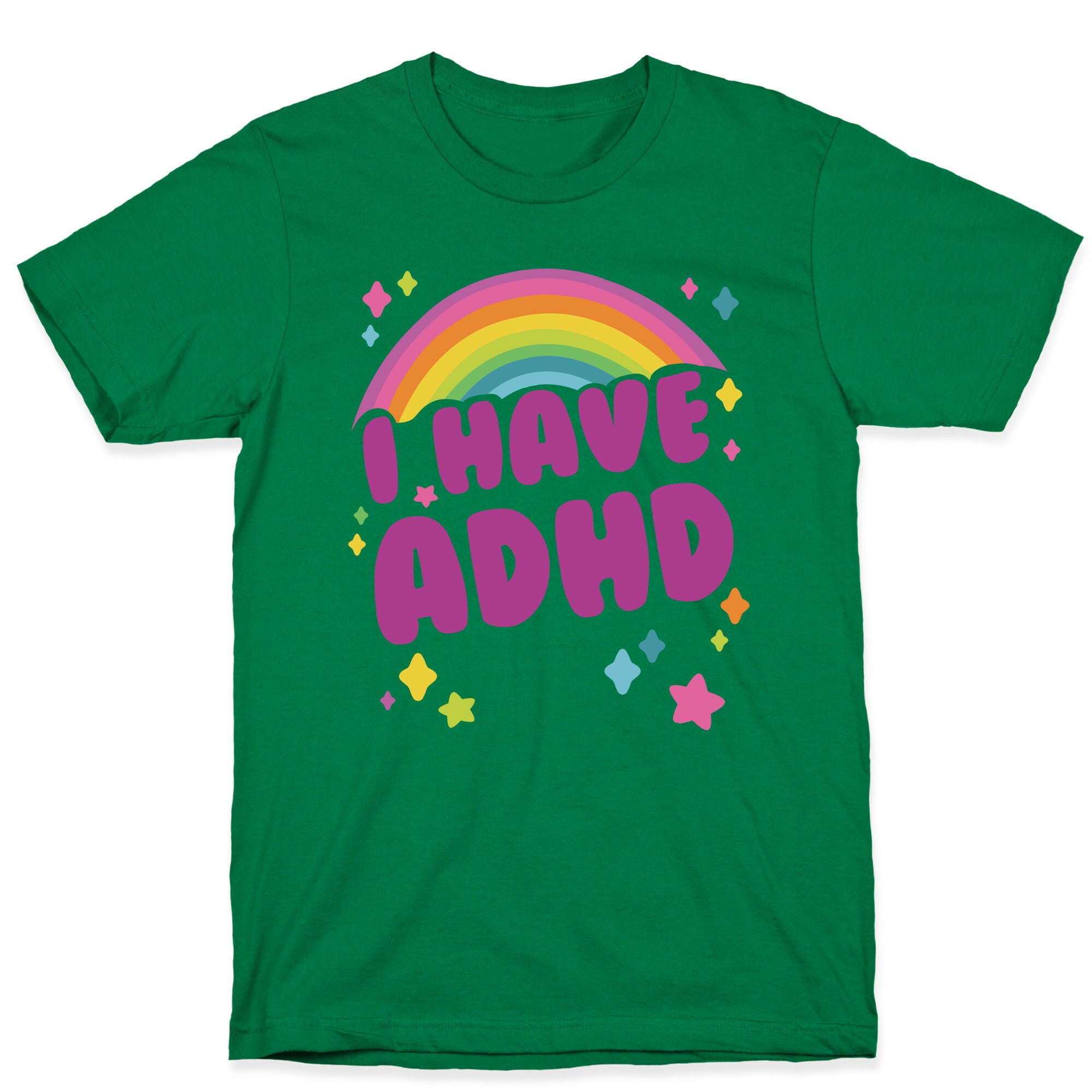 I Have ADHD T-Shirt