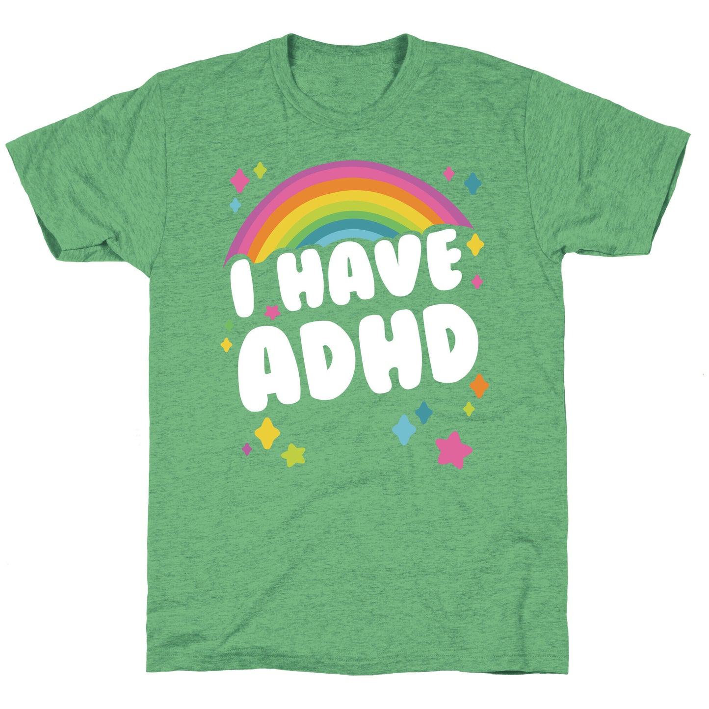 I Have ADHD Unisex Triblend Tee