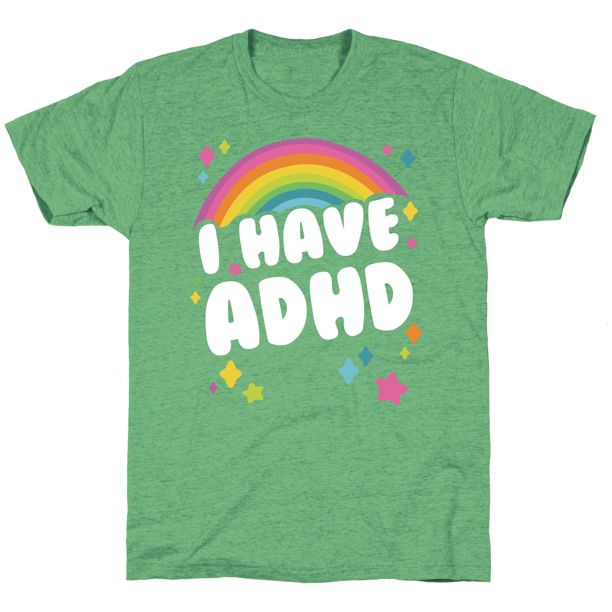 I Have ADHD Unisex Triblend Tee