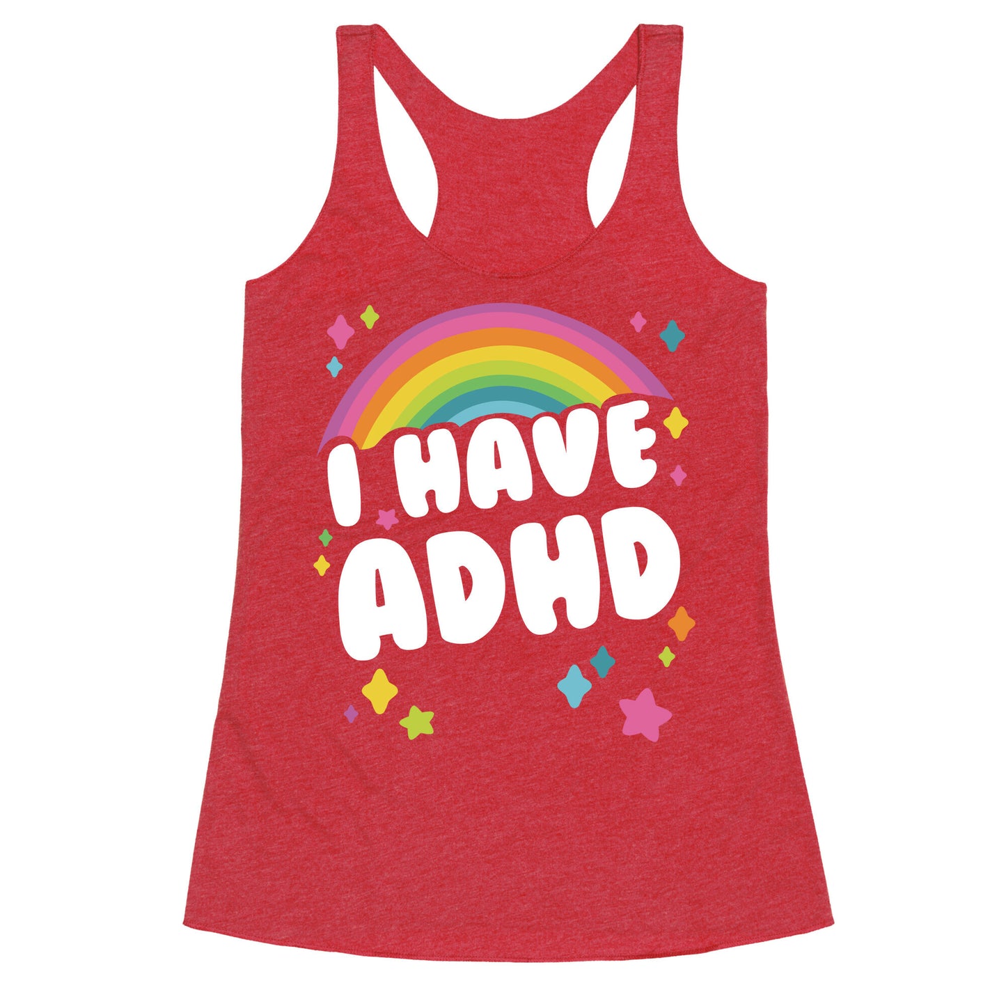 I Have ADHD Racerback Tank