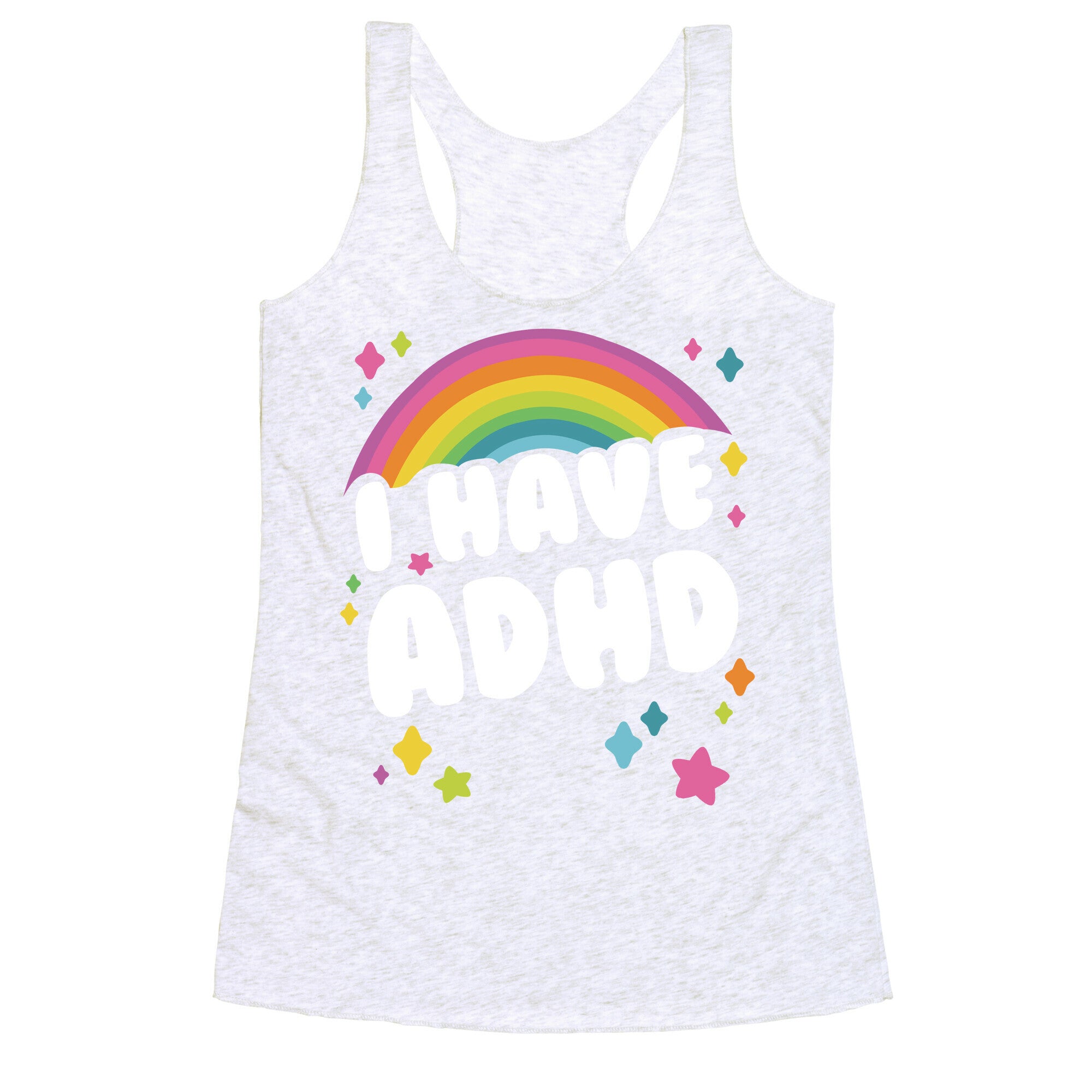 I Have ADHD Racerback Tank