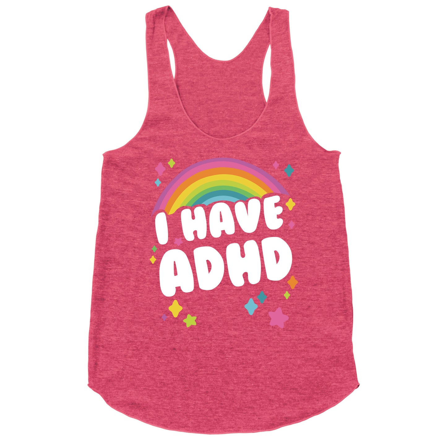 I Have ADHD Racerback Tank