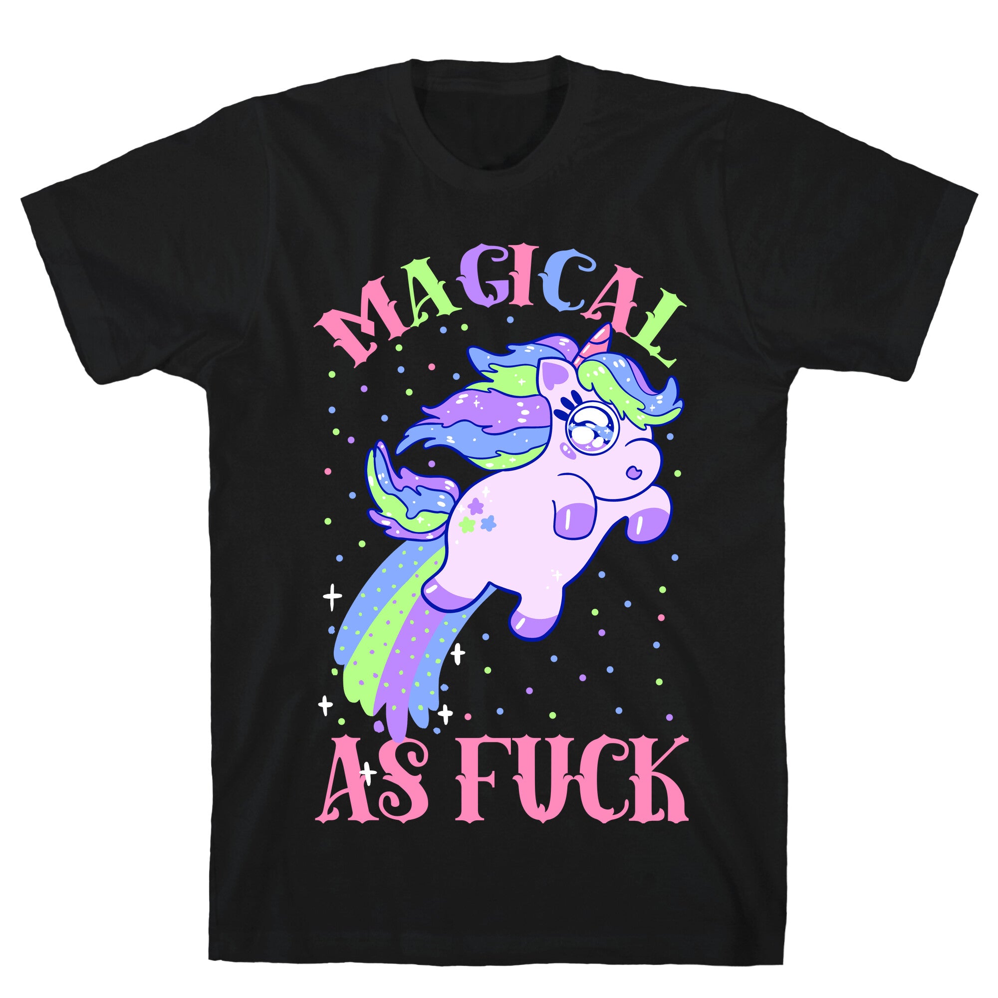 Magical As Fuck T-Shirt