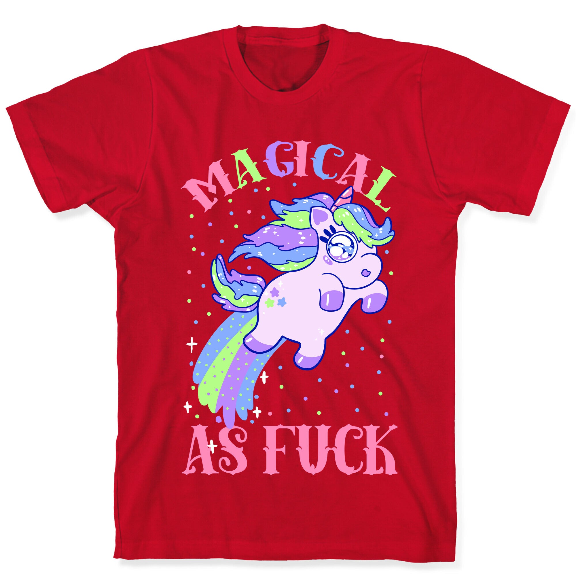 Magical As Fuck T-Shirt