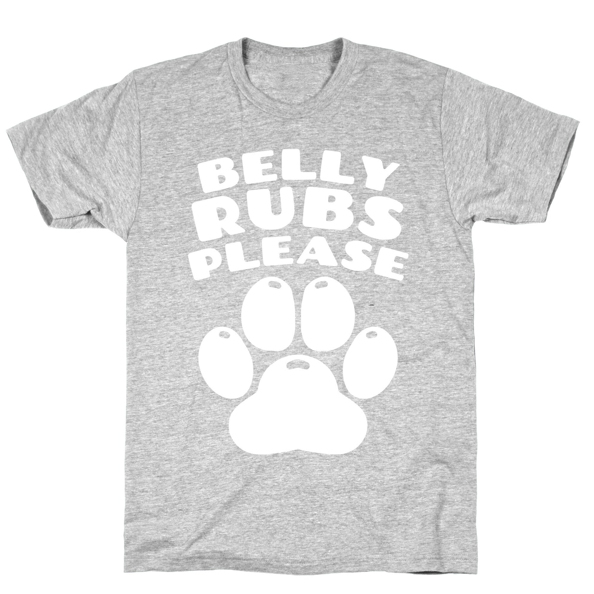 Belly Rubs Please T-Shirt