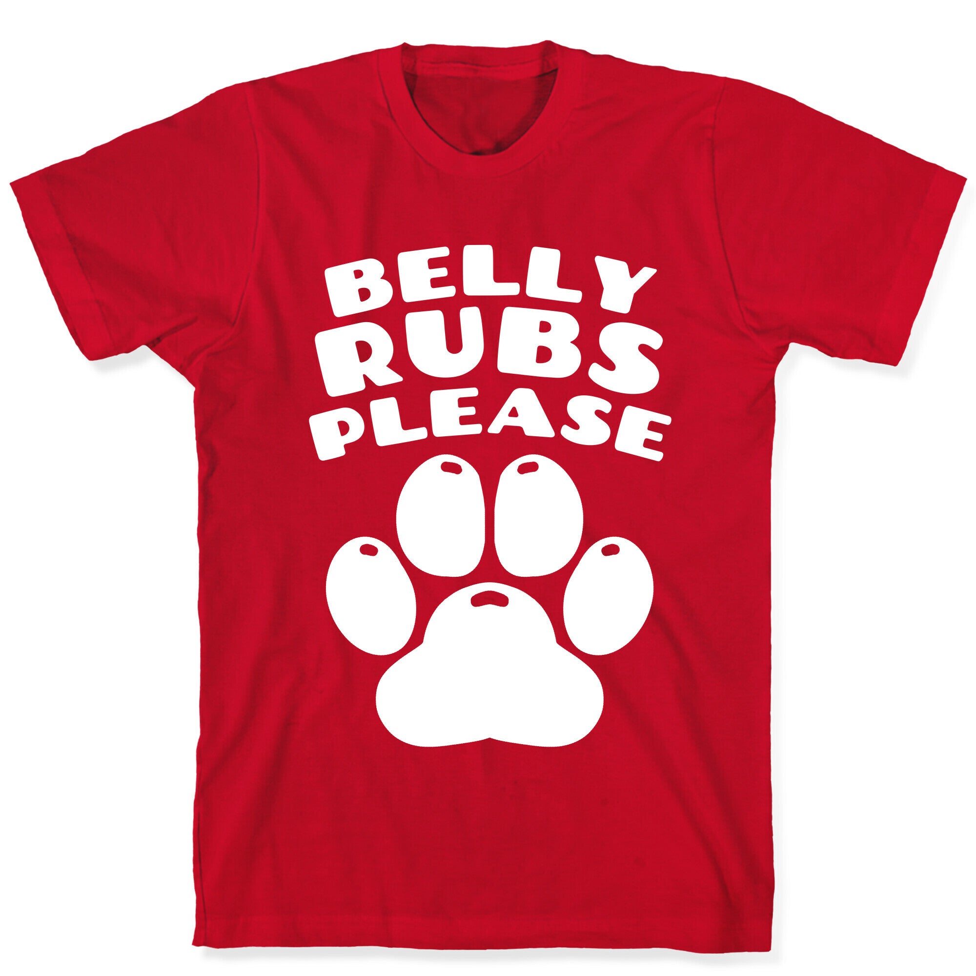 Belly Rubs Please T-Shirt