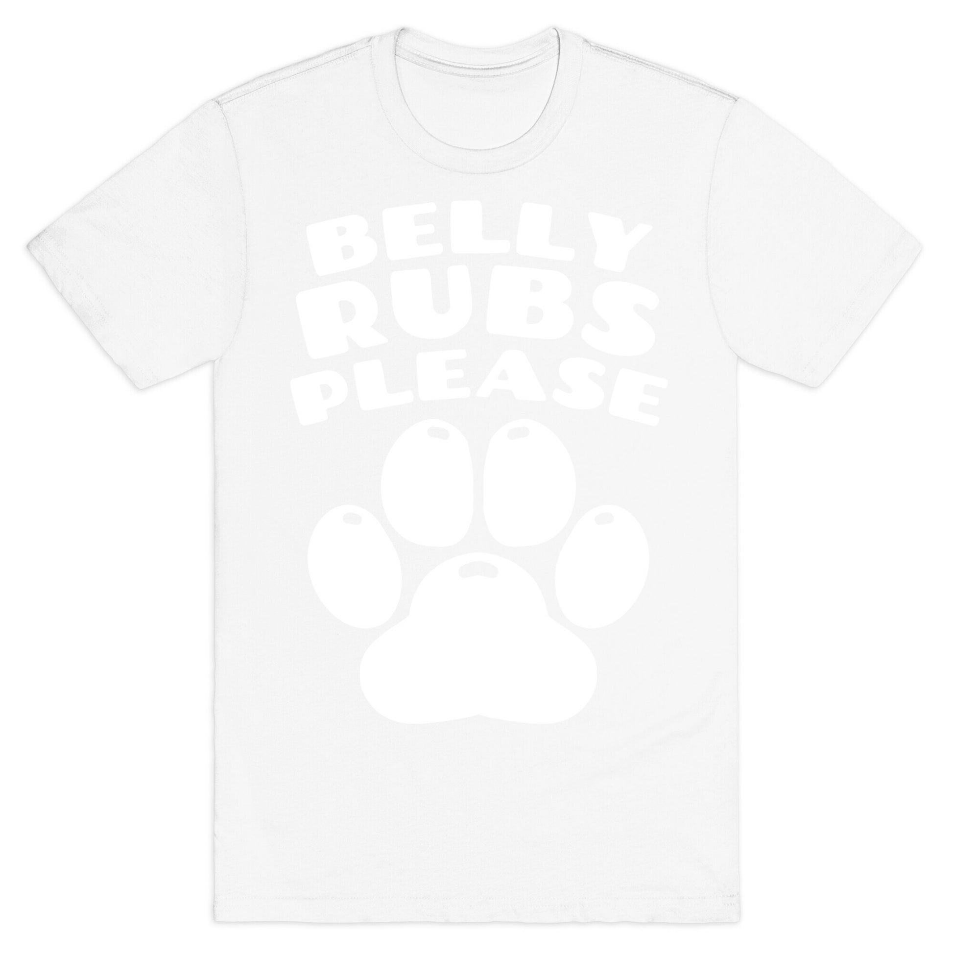 Belly Rubs Please T-Shirt