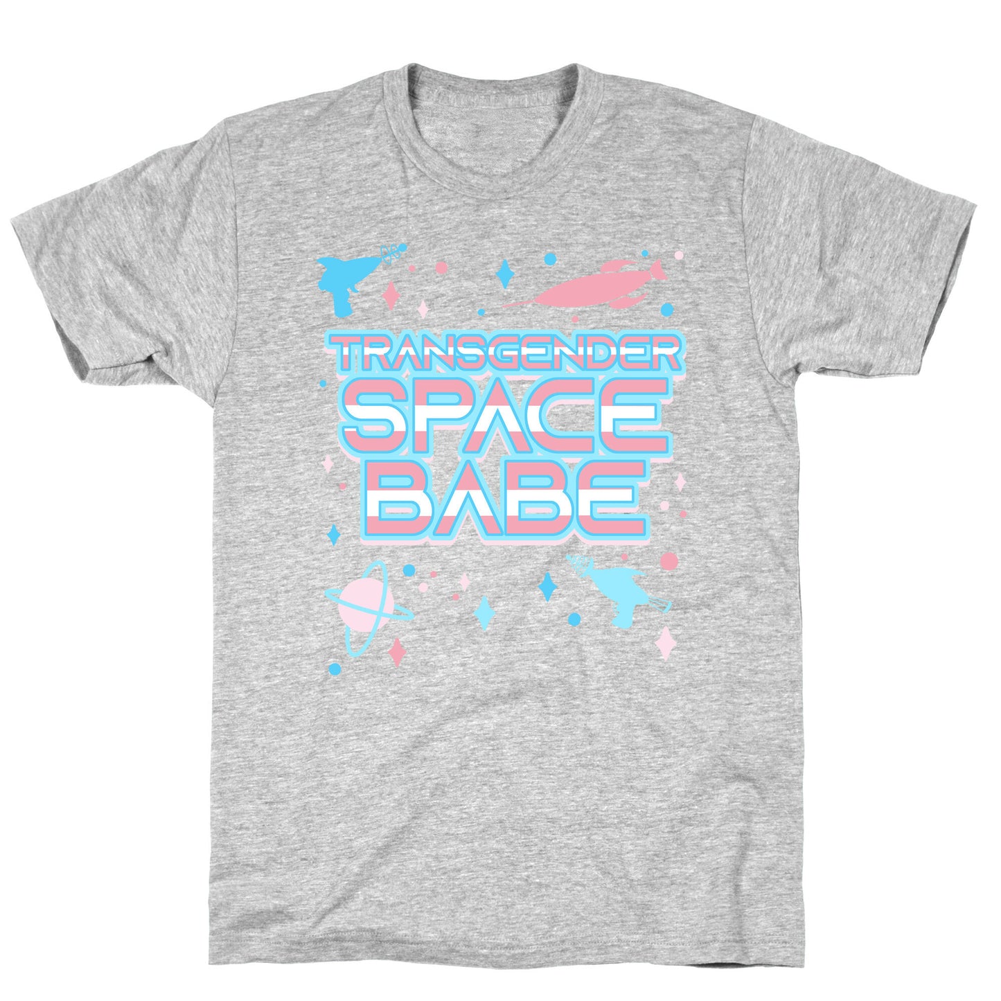 Transgender Space Babe T-Shirt