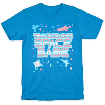 Transgender Space Babe T-Shirt