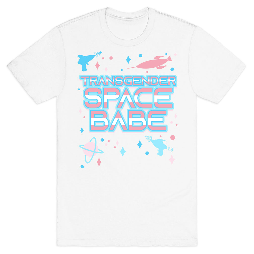 Transgender Space Babe T-Shirt