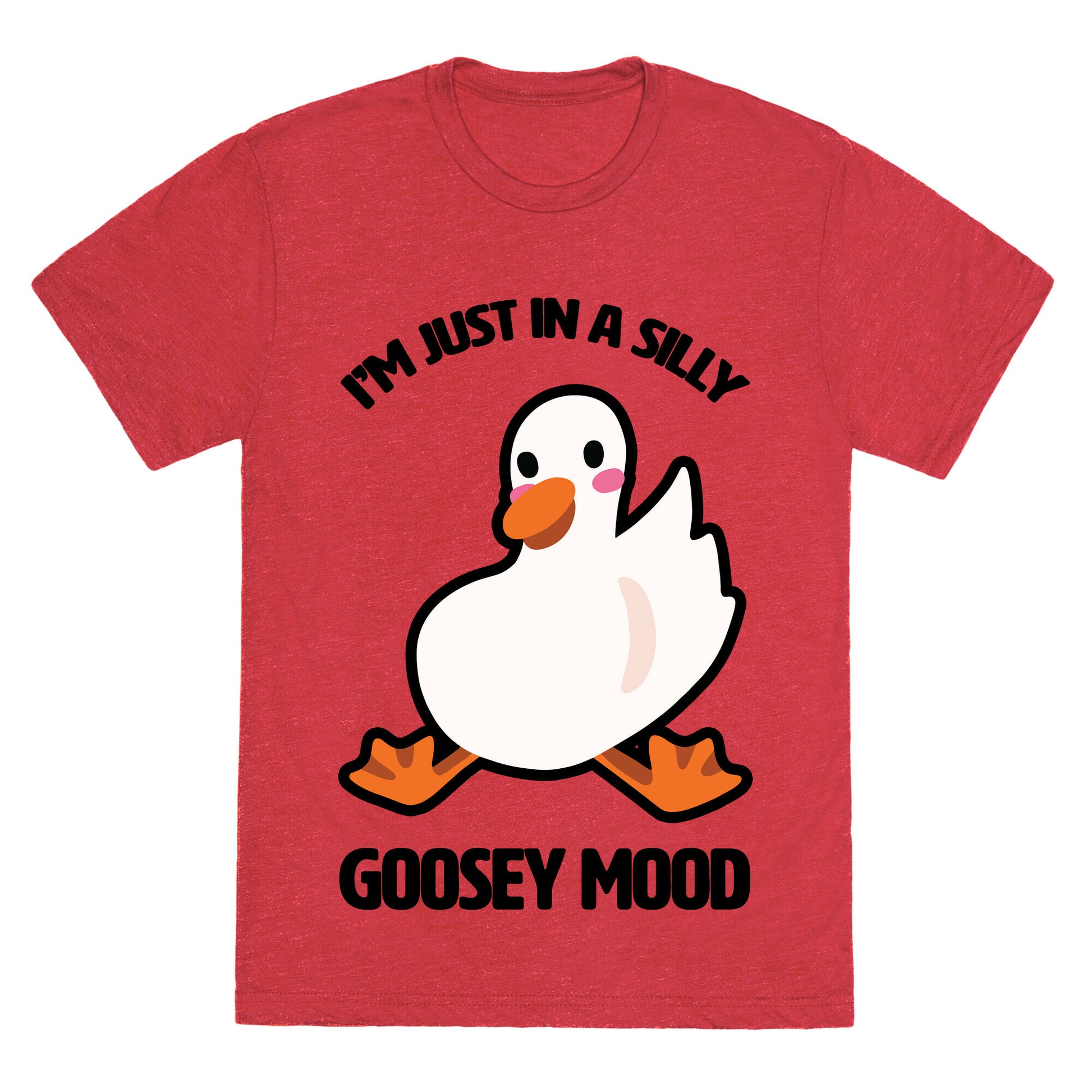 I'm Just in a Silly Goosey Mood Unisex Triblend Tee
