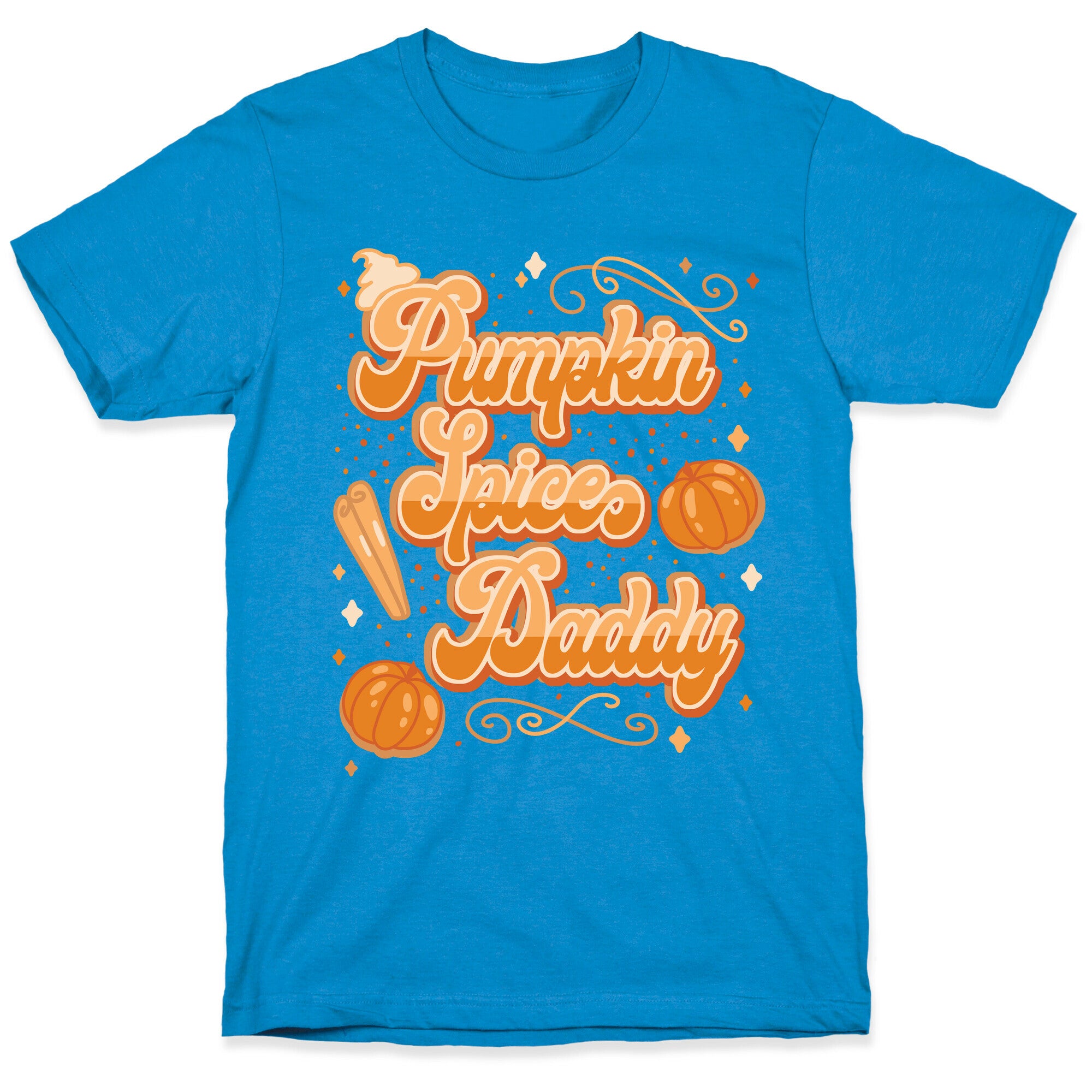 Pumpkin Spice Daddy T-Shirt