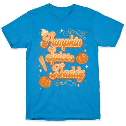 Pumpkin Spice Daddy T-Shirt
