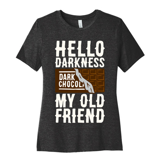 Hello Darkness My Old Friend Dark Chocolate Bar White Print Women's Cotton Tee