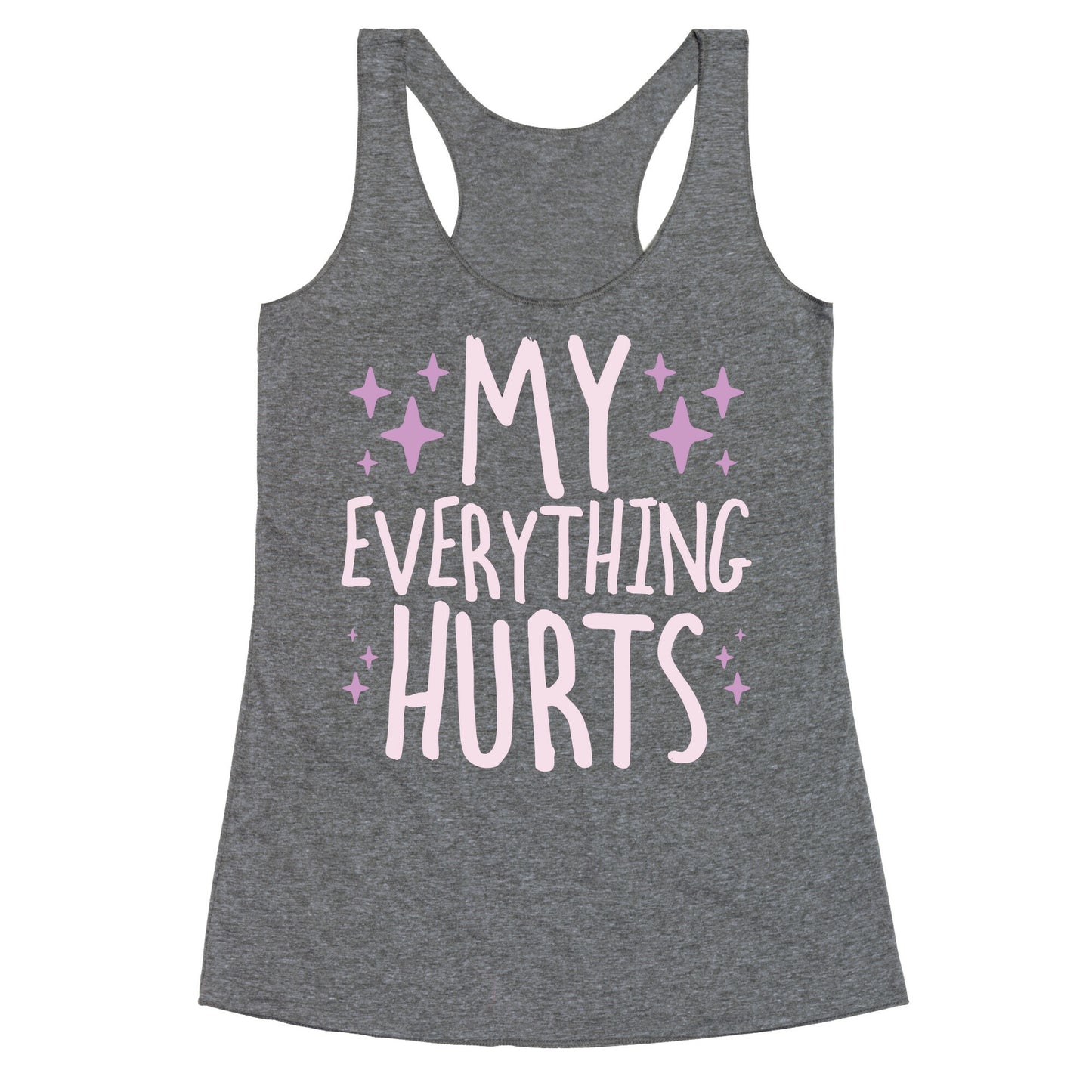 My Everything Hurts Racerback Tank