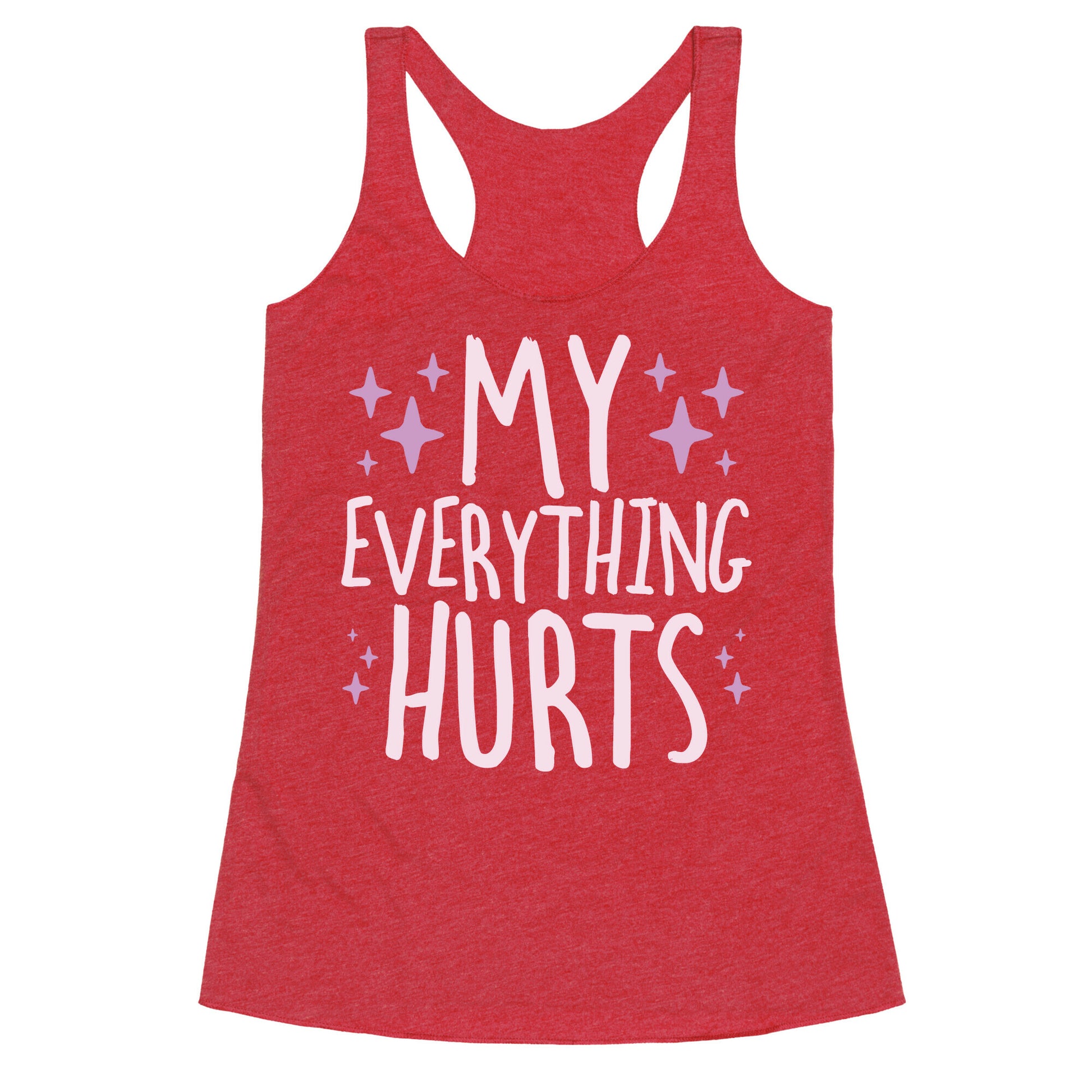My Everything Hurts Racerback Tank
