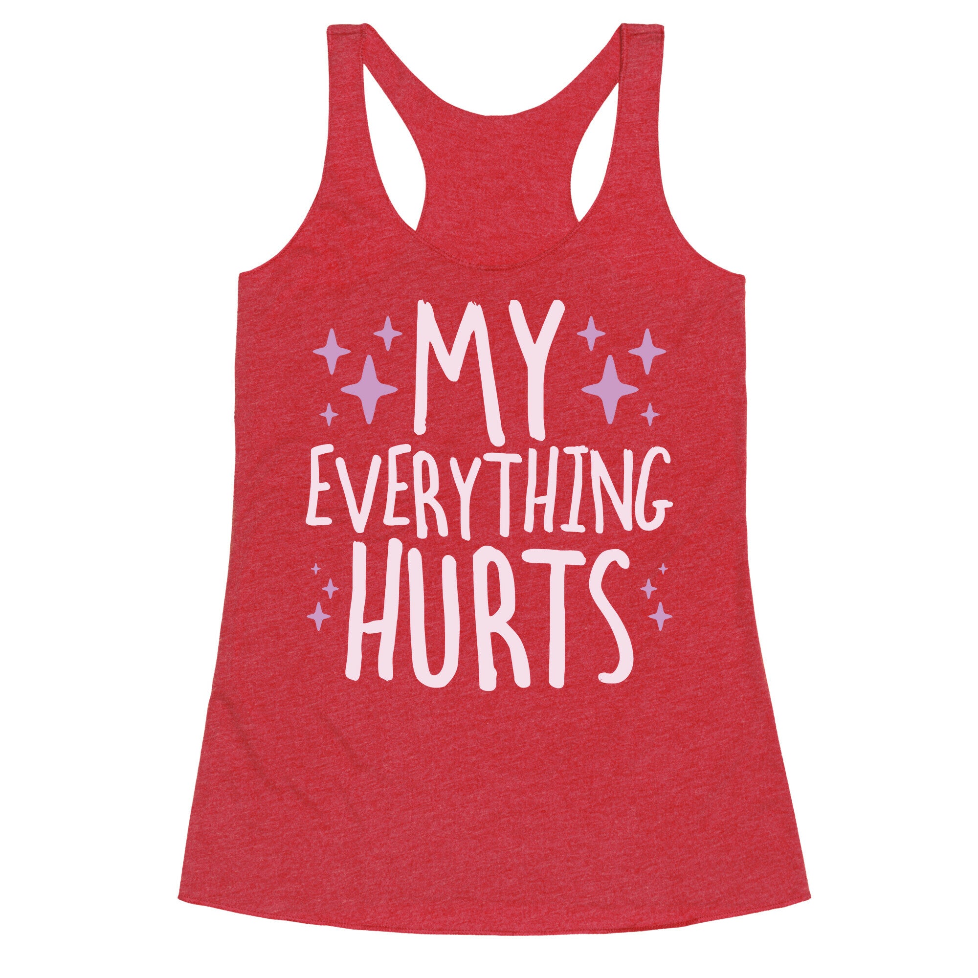 My Everything Hurts Racerback Tank