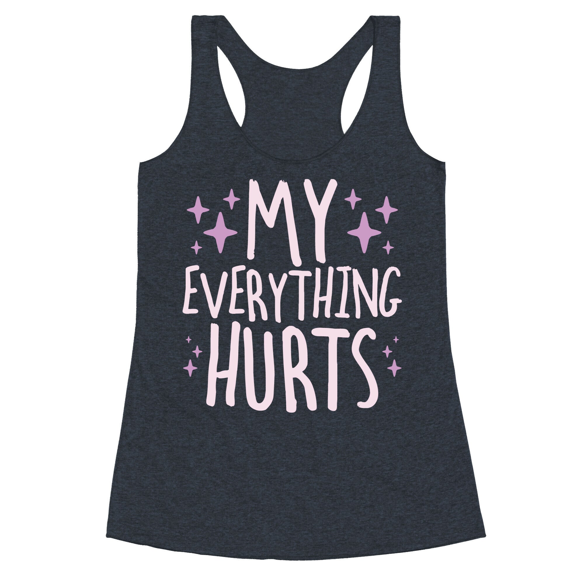 My Everything Hurts Racerback Tank