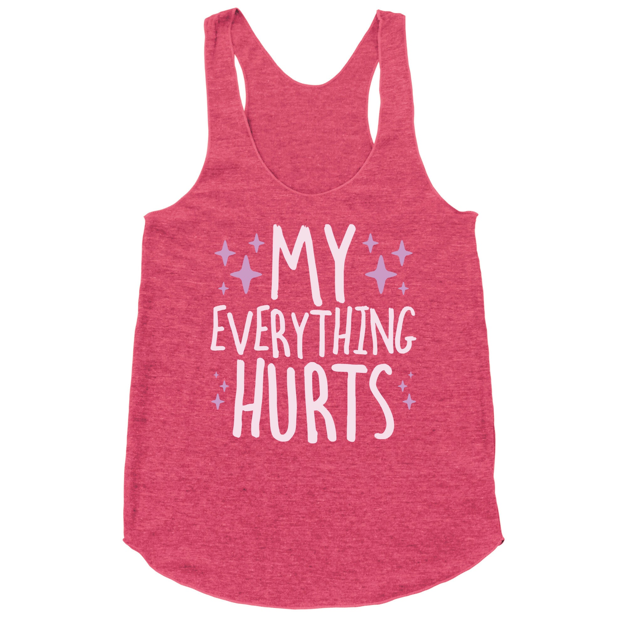 My Everything Hurts Racerback Tank