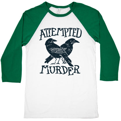 Attempted Murder Baseball Tee