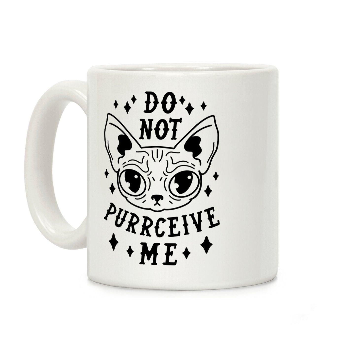 Do Not Purrceive Me Coffee Mug