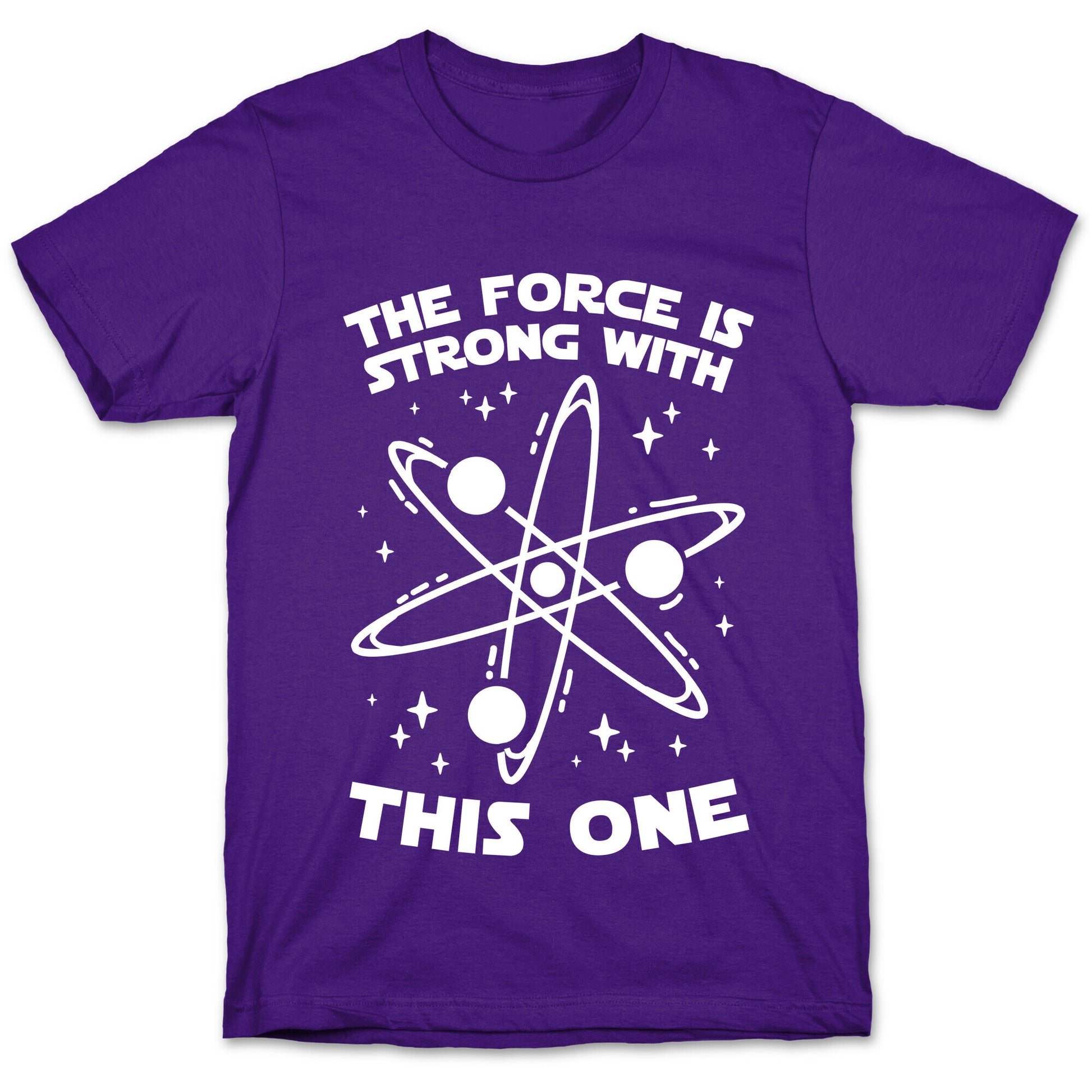 The Force Is Strong With This One T-Shirt