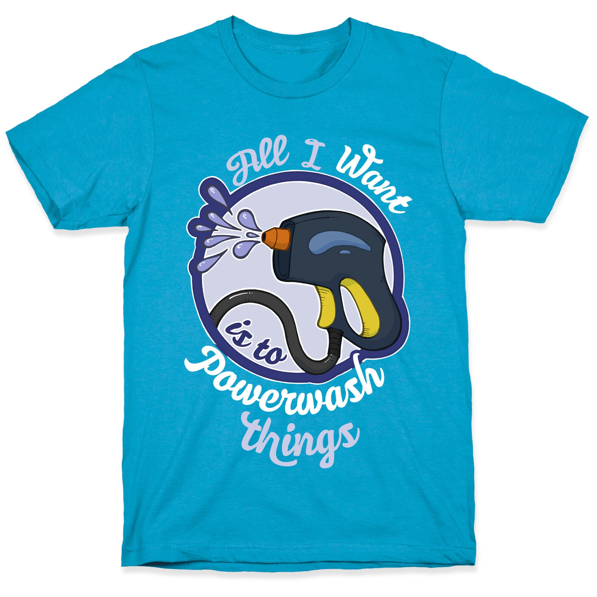 All I Want Is To Powerwash Things Unisex Triblend Tee