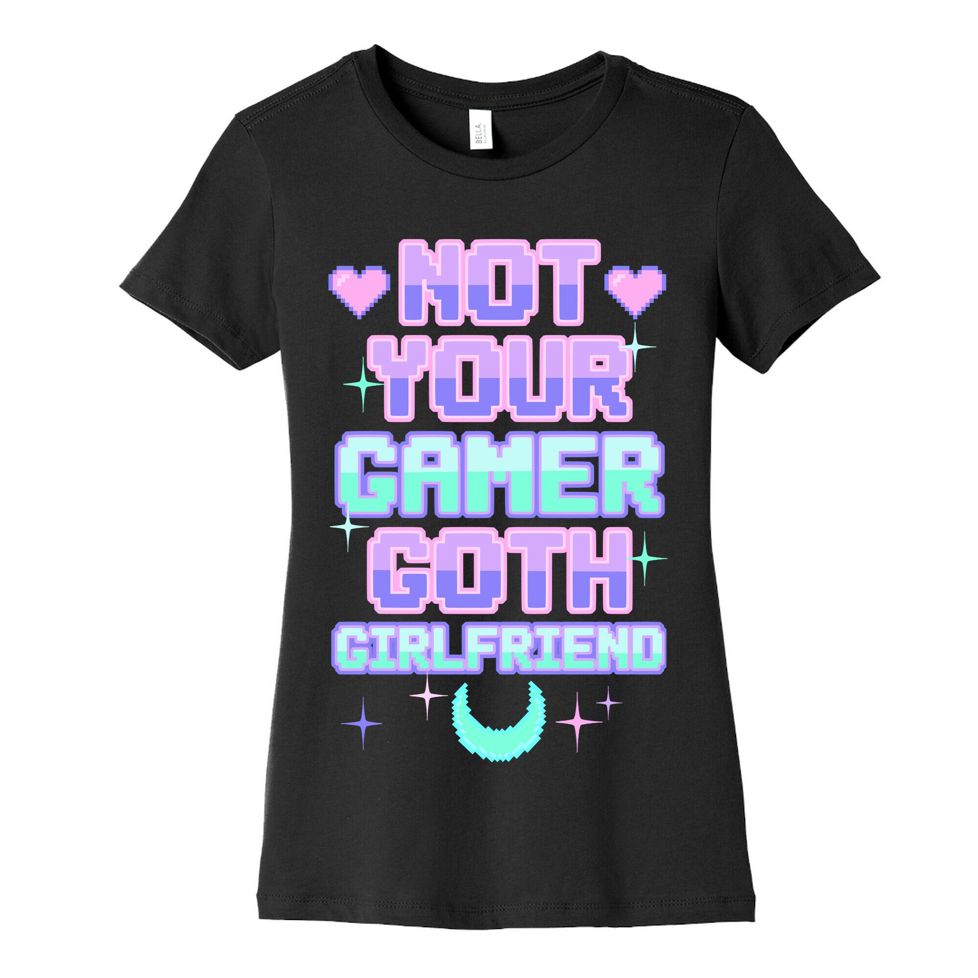 Not Your Gamer Goth Girlfriend Women's Cotton Tee