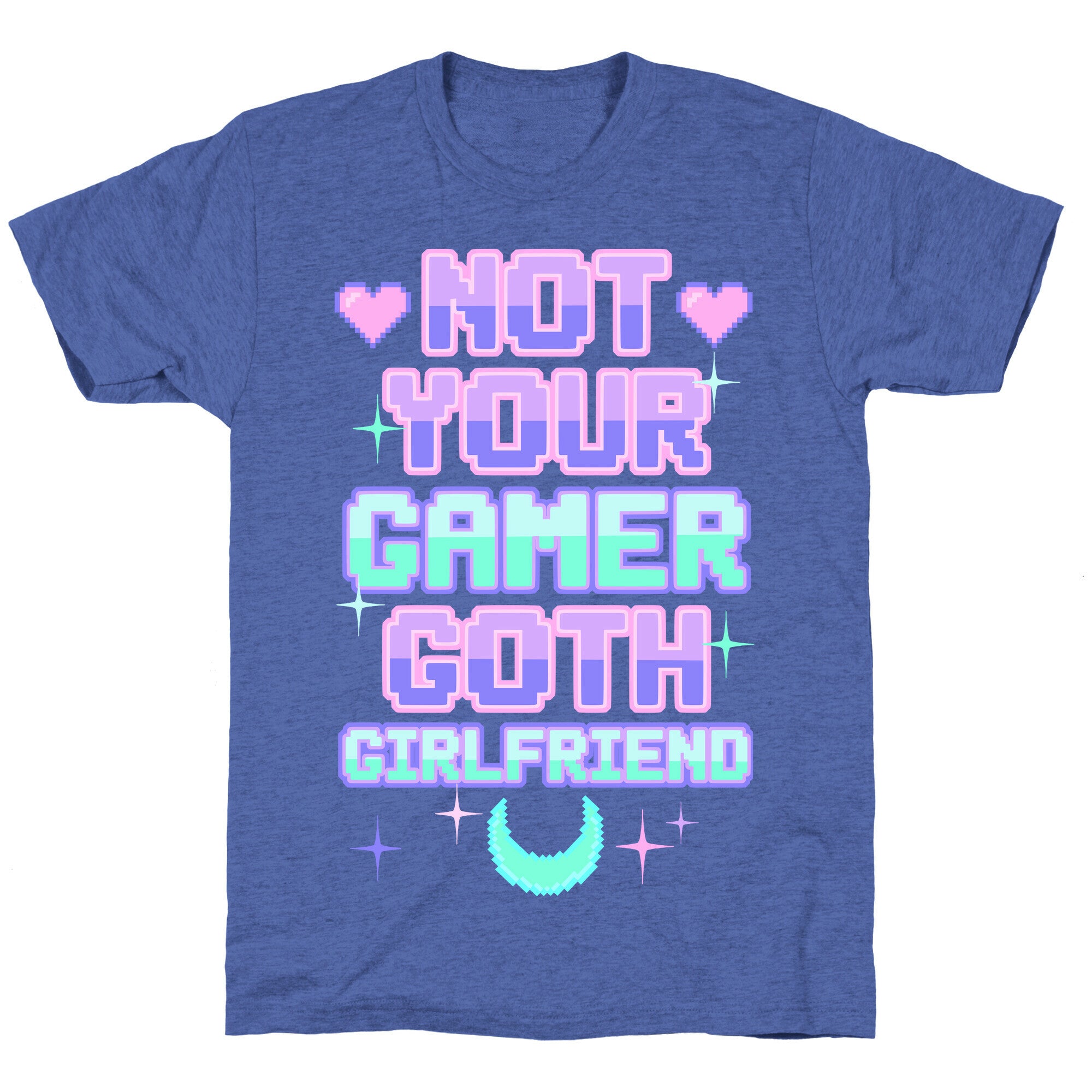 Not Your Gamer Goth Girlfriend Unisex Triblend Tee