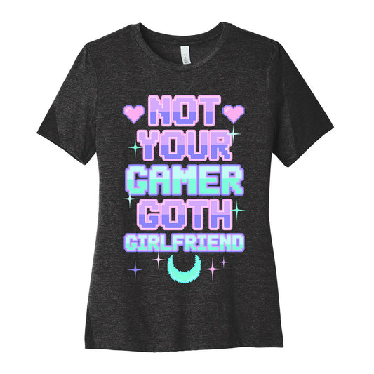 Not Your Gamer Goth Girlfriend Women's Cotton Tee
