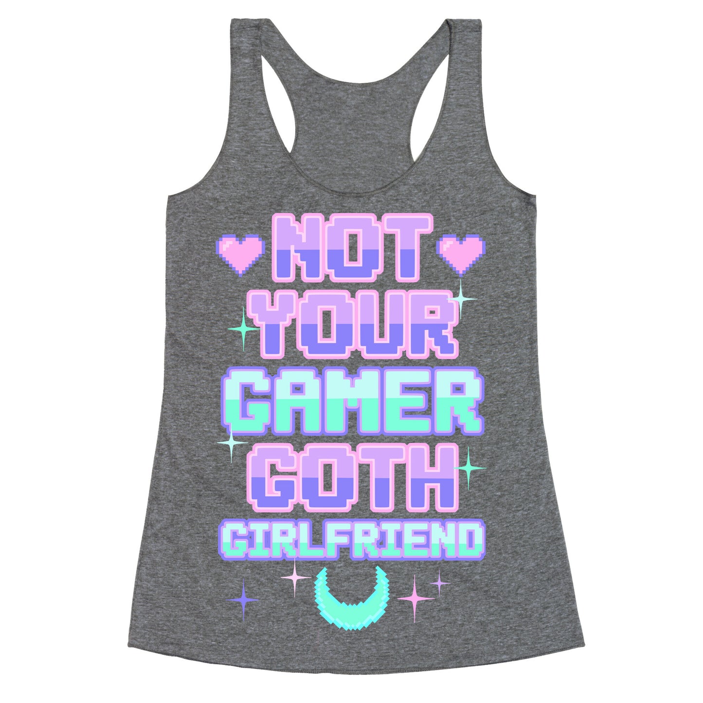 Not Your Gamer Goth Girlfriend Racerback Tank